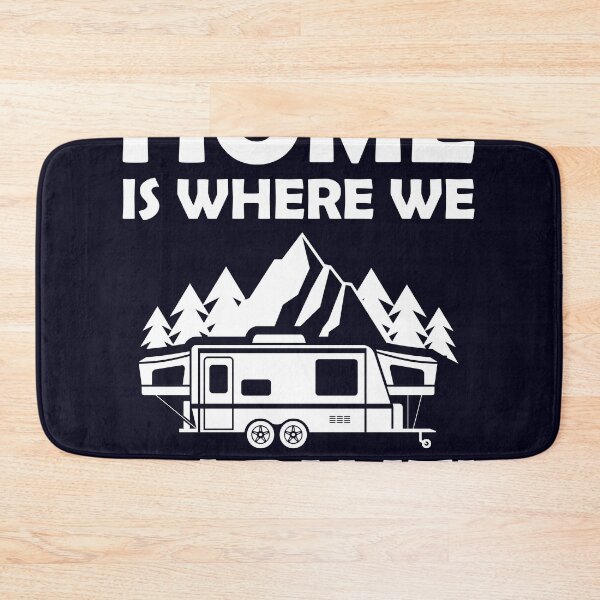 Item preview, Home is where we park Camper Camping designed and sold by mmos.
