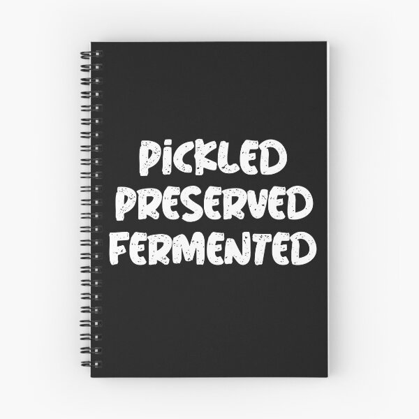 Item preview, Pickled Preserved Fermented designed and sold by Coolshirts262.