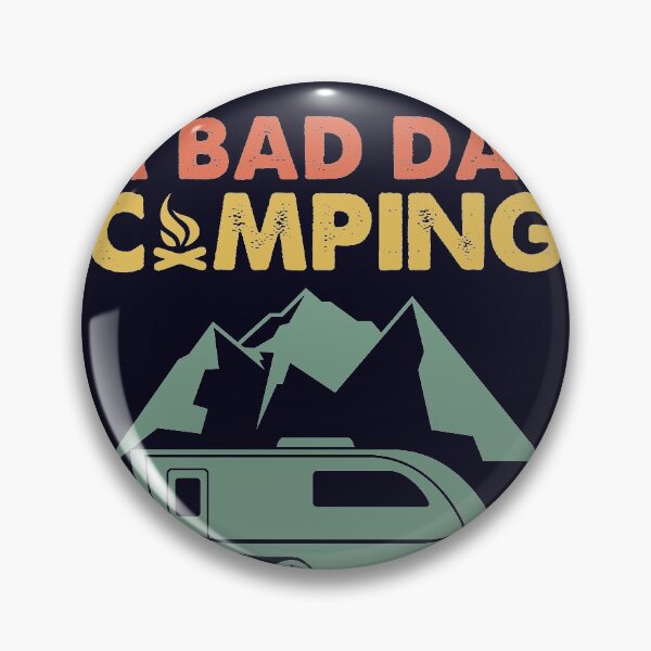 Item preview, A bad day Camping still better than a Good day working designed and sold by mmos.