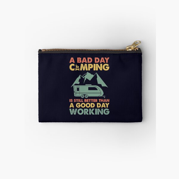 Item preview, A bad day Camping still better than a Good day working designed and sold by mmos.