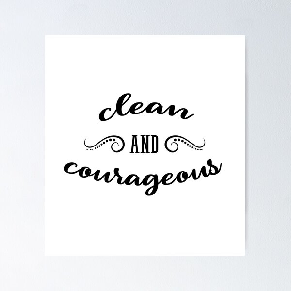 Item preview, Clean and Courageous designed and sold by JodyzDesigns.