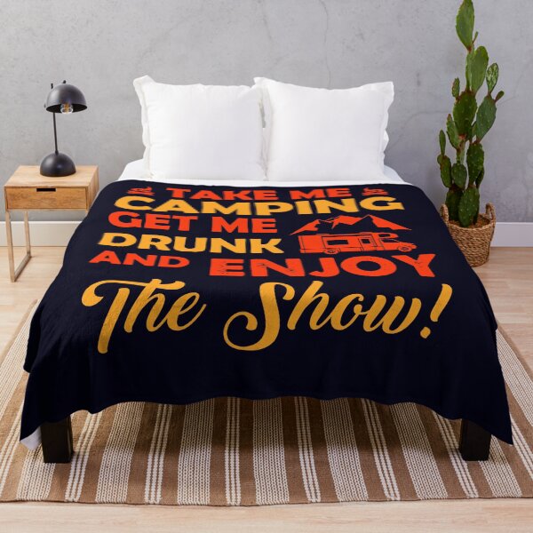 Item preview, Take me Camping get me drunk designed and sold by mmos.