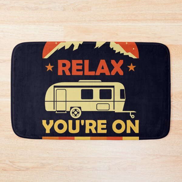 Item preview, Relax You're on camp time just Camping designed and sold by mmos.
