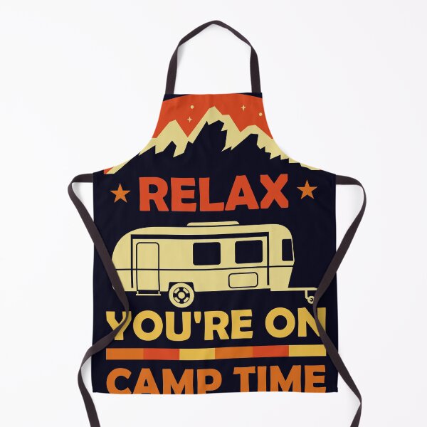 Item preview, Relax You're on camp time just Camping designed and sold by mmos.