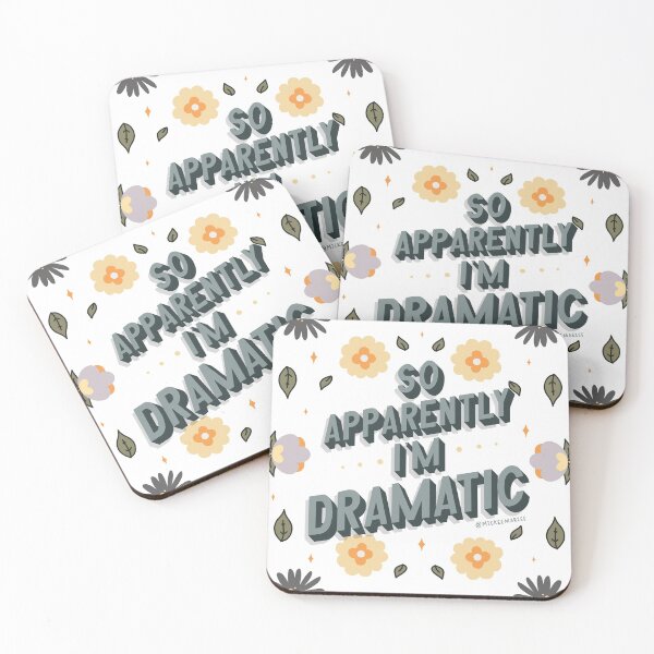 Item preview, So apparently I’m dramatic... designed and sold by mickeemariee.