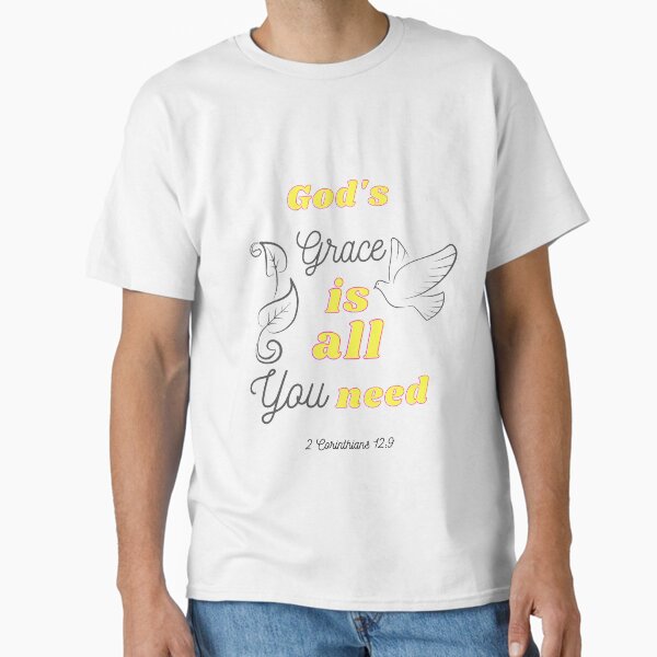 Item preview, God's Grace is all You Need designed and sold by Jeanettcha.