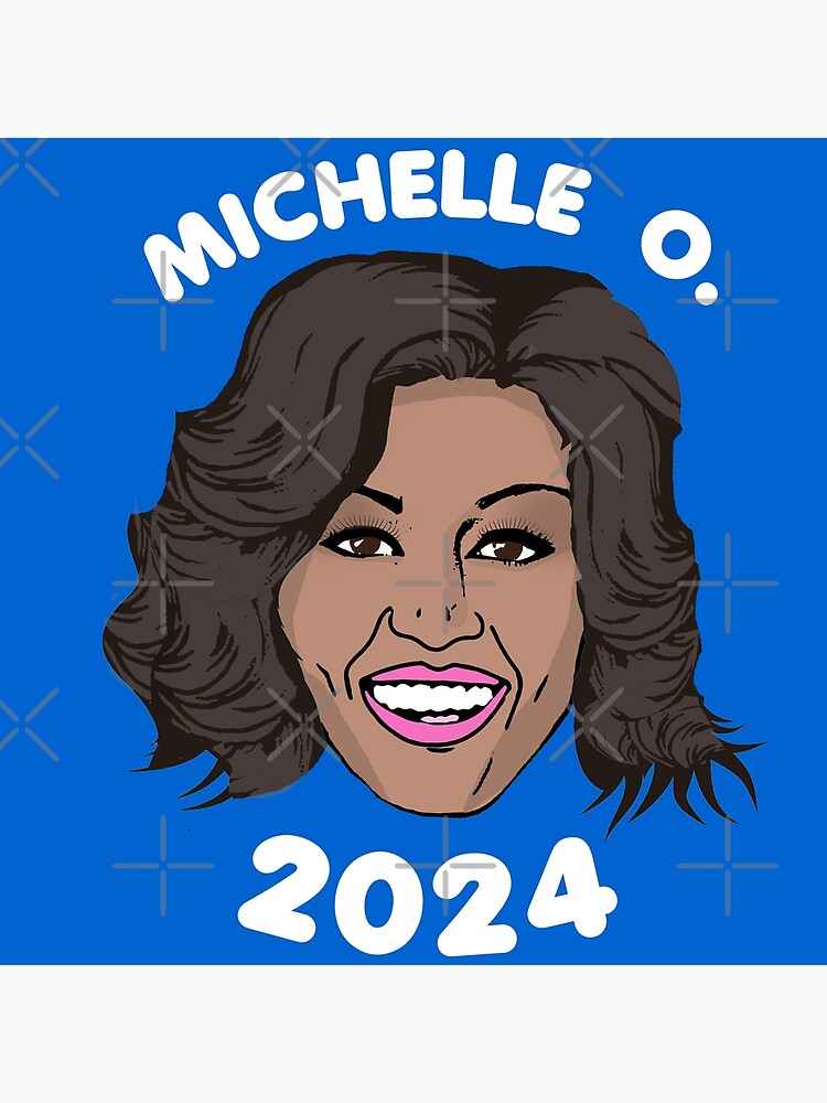 Michelle O 2024 Poster By Popdesigner Redbubble   Flat,750x,075,f Pad,750x1000,f8f8f8 