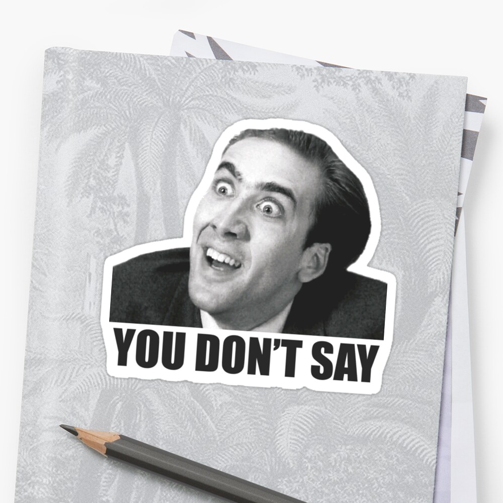 Nicolas Cage Meme Sticker By Ikidyounot