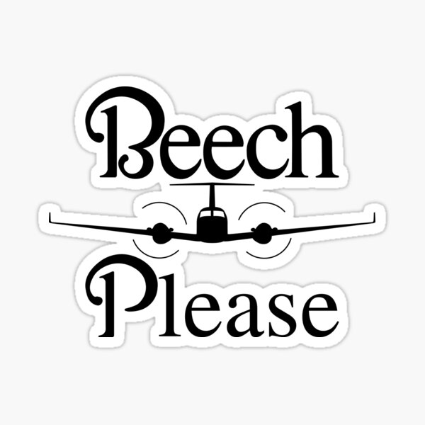 Item preview, Beech Please Aviation Humor designed and sold by Clintoinks.