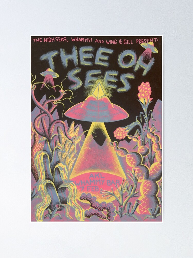"Thee Oh Sees Tour Poster" Poster by josh85wilkins Redbubble