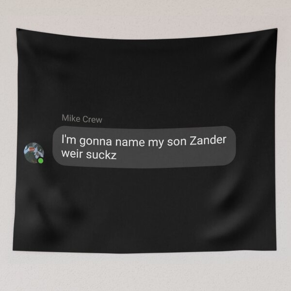 Item preview, Zander Wier Suckz designed and sold by SadAffleck98.