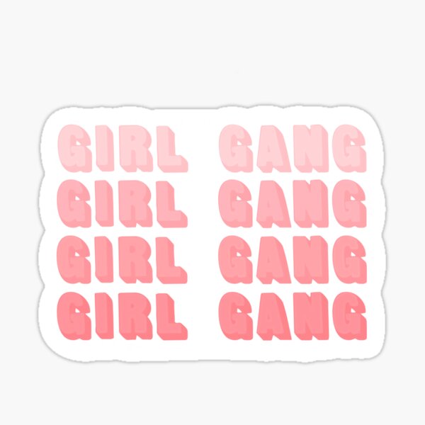 "Girl Gang" Sticker by Tristenrose Redbubble