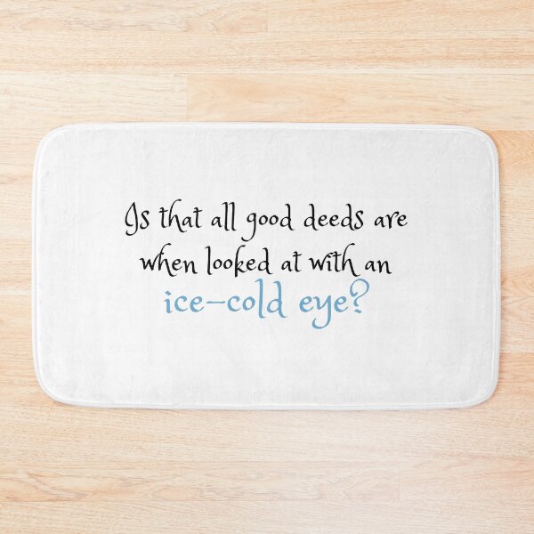 Item preview, Is that all good deeds are when looked at with an ice-cold eye? designed and sold by dagutierrez217.