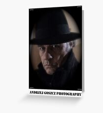 Andrzej Goszcz (Brown Sugar) Photography. Self portrait. Greeting Card