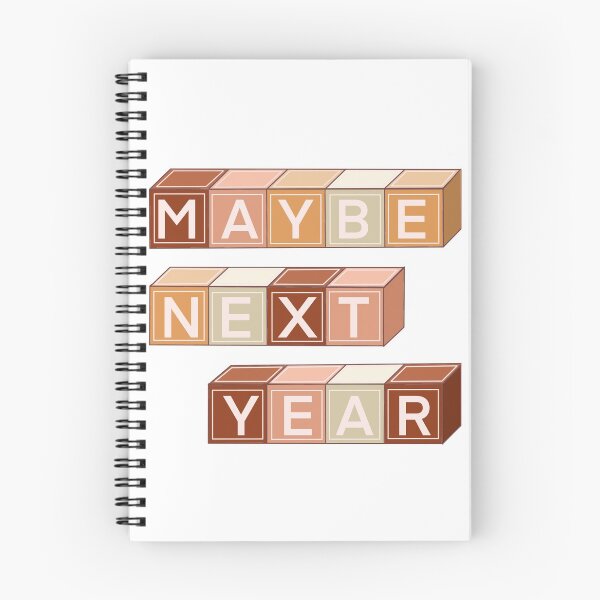 Item preview, Maybe Next Year designed and sold by Ivy Isla LLC.