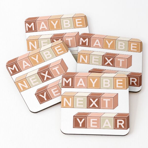 Item preview, Maybe Next Year designed and sold by Ivy Isla LLC.