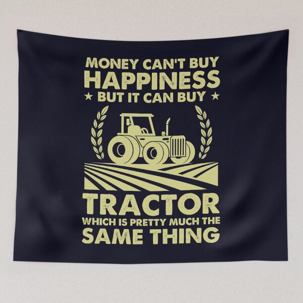 Item preview, Money can't buy Hapiness It can buy Tractor designed and sold by mmos.