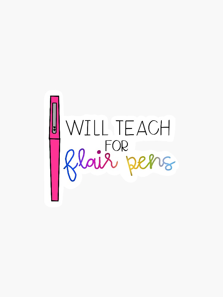 Flair Pens - Teach the Rainbow Sticker for Sale by