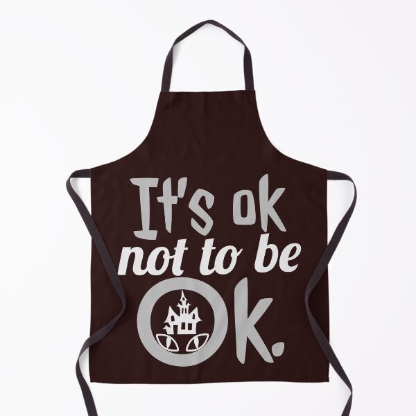 Item preview, it’s ok not to be ok designed and sold by doctors-apparel.