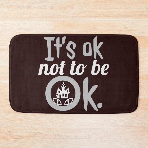 Item preview, it’s ok not to be ok designed and sold by doctors-apparel.