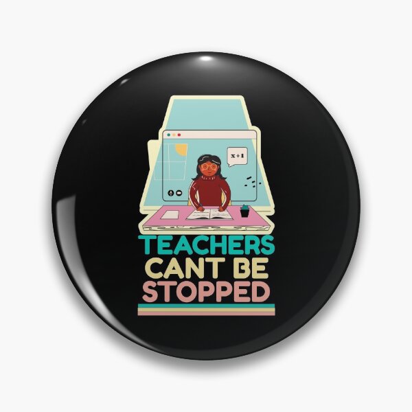 Item preview, Teachers Cant Be Stopped | Virtual Teacher Gift Idea designed and sold by jacks-tees.
