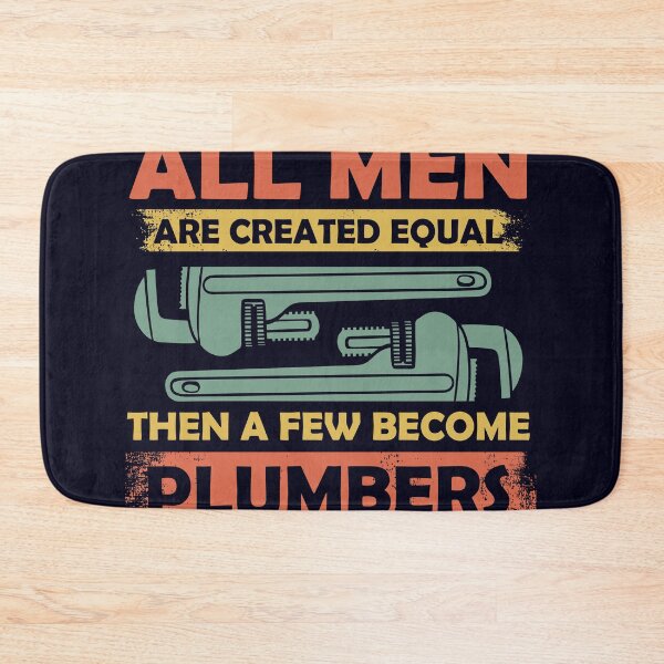 Item preview, All men are created equal few become Plumbers designed and sold by mmos.