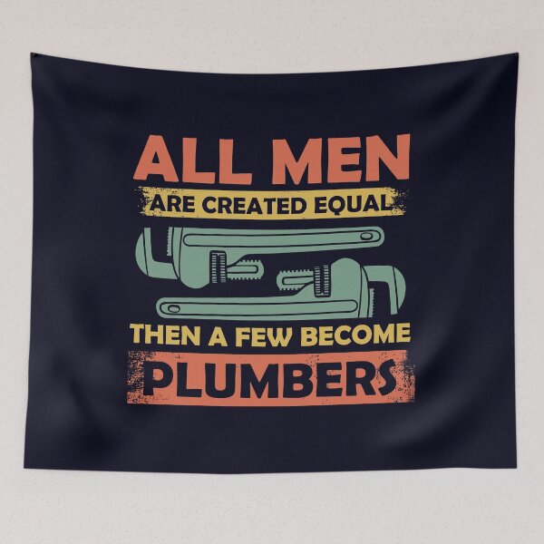 Item preview, All men are created equal few become Plumbers designed and sold by mmos.