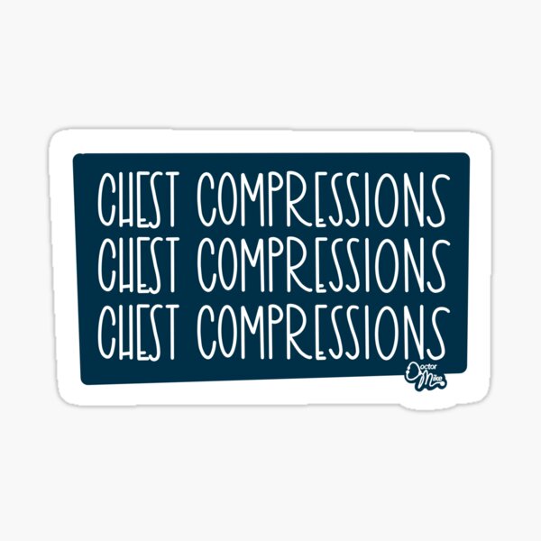 Doctor Mike “Chest Compressions” print Sticker