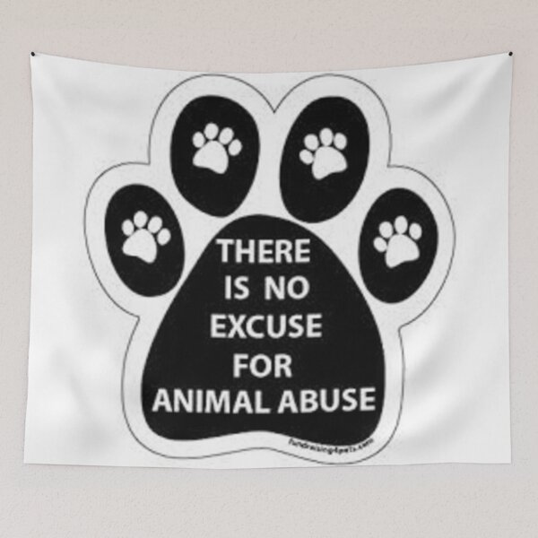 Item preview, there is no excuse for animal abuse designed and sold by Mariajose  Rojo.