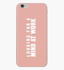 Looking for a Mind at Work iPhone Case