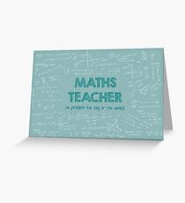 Maths Teacher (no problem too big or too small) - green Greeting Card