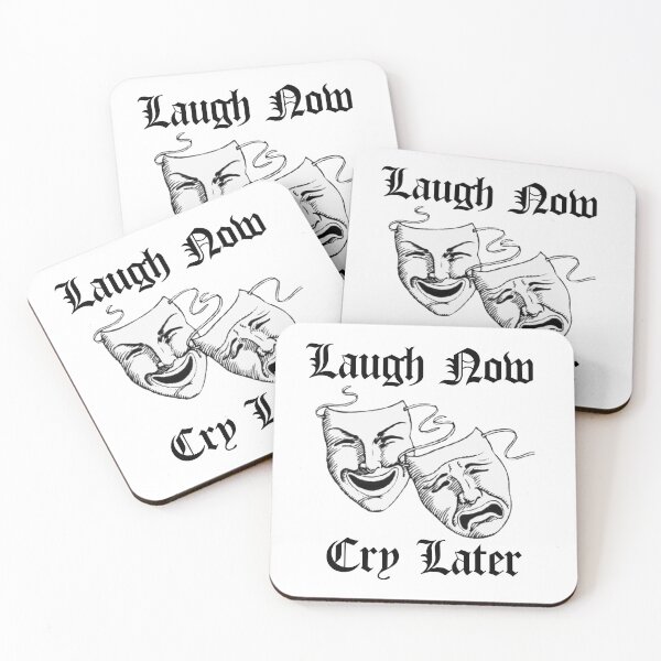 Artikelvorschau, Laugh Now Cry Later entworfen und verkauft von dazure.