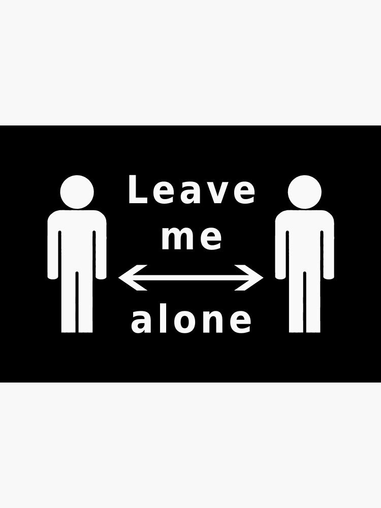 social-distancing-sign-leave-me-alone-symbol-white-symbol-covid