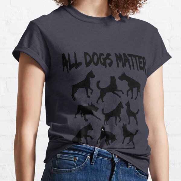 all dogs matter t shirt