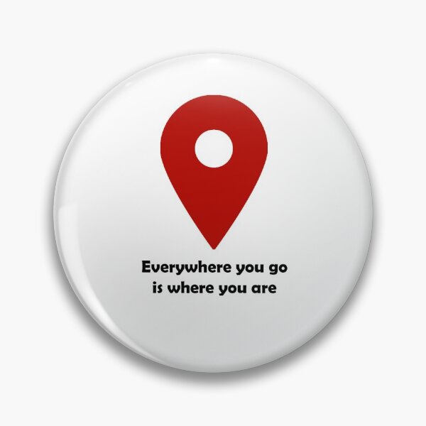 Item preview, Everywhere you go is where you are designed and sold by nd-creates.