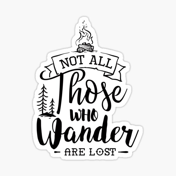 Item preview, Not all those who wander are lost  designed and sold by SasKloset.