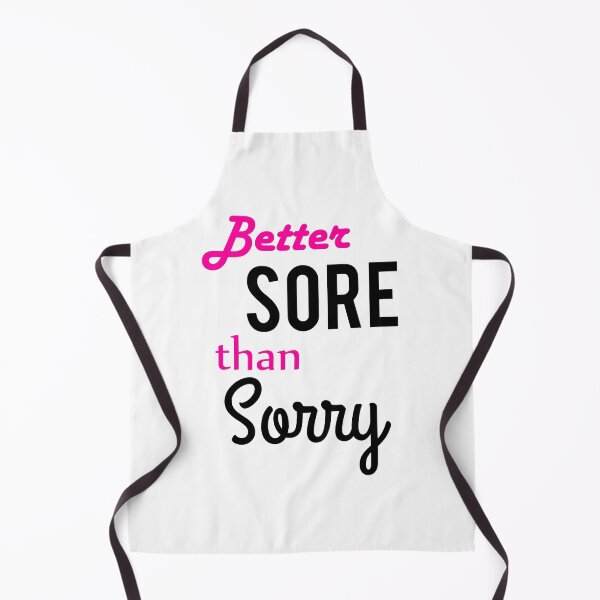 Item preview, Better Sore Than Sorry designed and sold by TresChicXO.