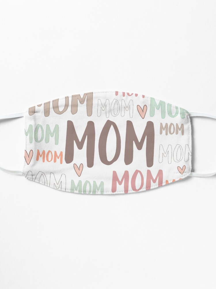 Alternate view of Mom Mom Mom... Mask