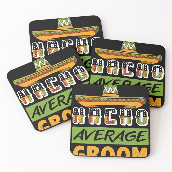 Item preview, Nacho Average Groom design, Cinco De Mayo Groom gift product designed and sold by Lisbob.
