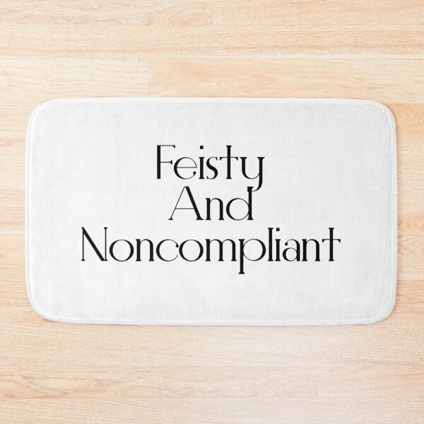 Item preview, Feisty and Noncompliant designed and sold by EvyStickersx.