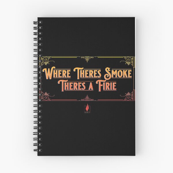 Item preview, Where Theres Smoke, Theres a Firie designed and sold by Backburn.