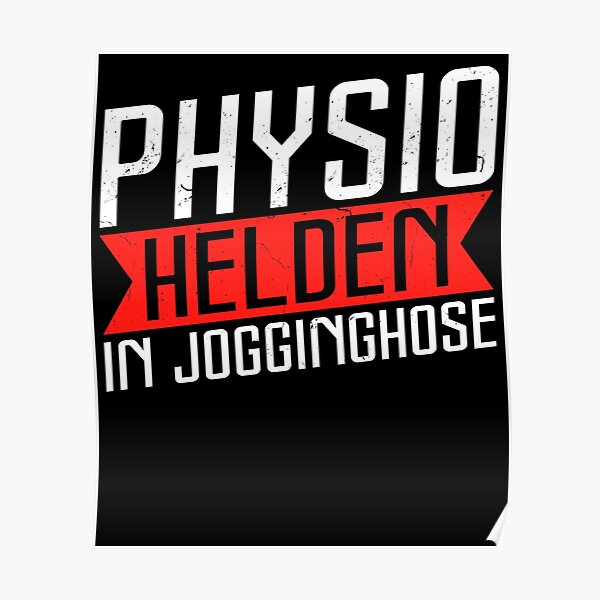 "Physio Sprüche Proud Physiotherapist" Poster by QQDesings Redbubble