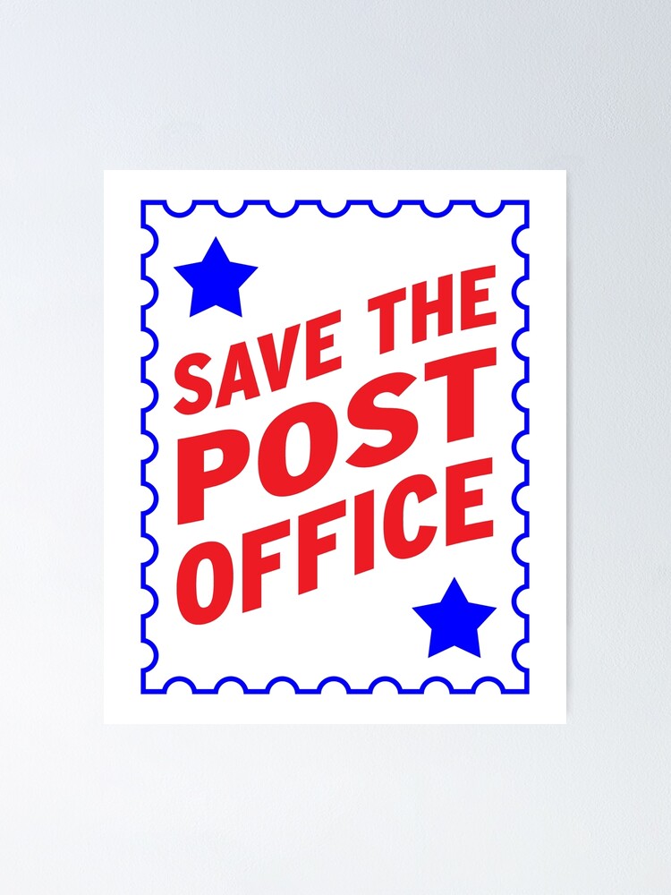 "Save The Post Office" Poster for Sale by Fives55 Redbubble