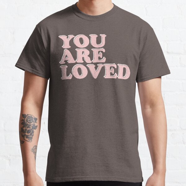 you are loved t shirt khan masterchef