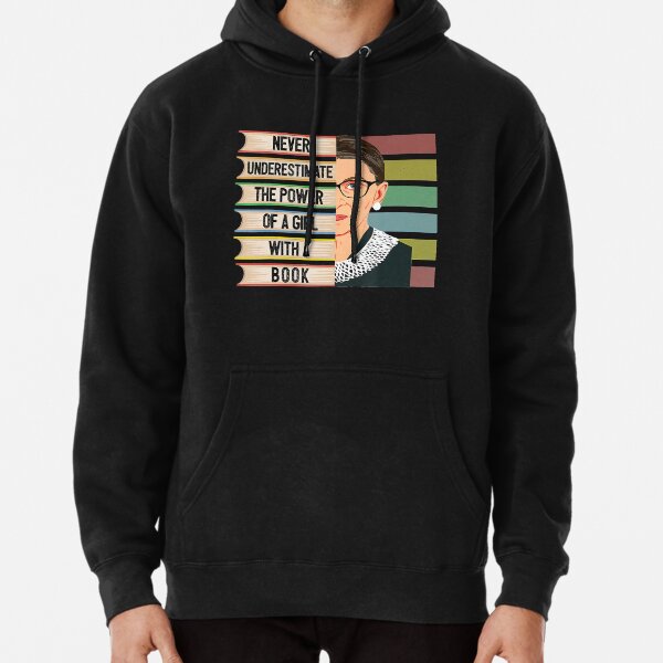 Feminist Ruth Bader Ginsburg RBG Quote Girl With Book Women Pullover Hoodie