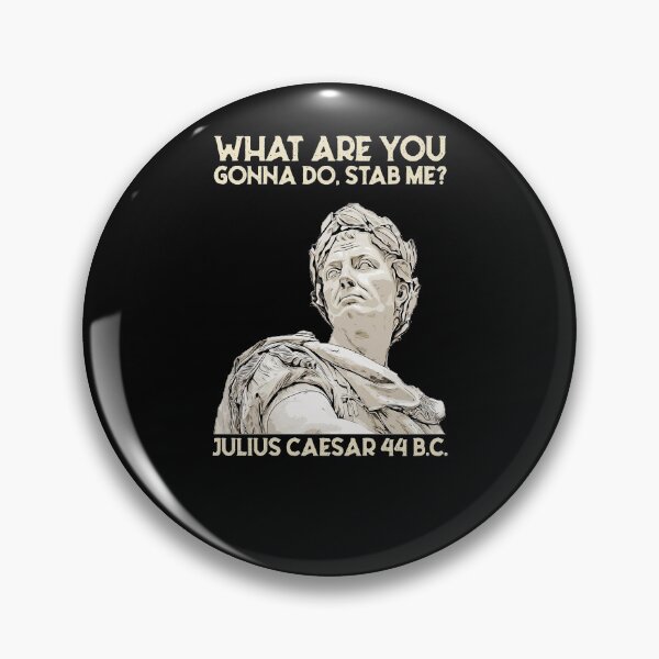Item preview, What Are You Gonna Do Stab Me Julius Caesar - What Are You Going To Do? Stab me Julius Caesar 44 BC Chr. Vintage retro designed and sold by shirt-seller.