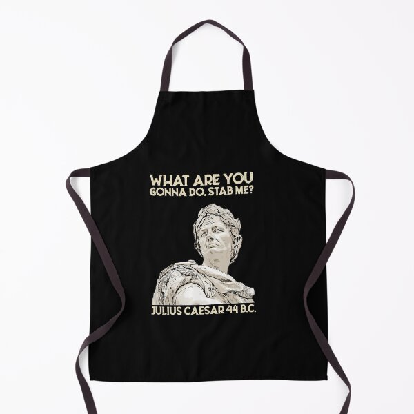 Item preview, What Are You Gonna Do Stab Me Julius Caesar - What Are You Going To Do? Stab me Julius Caesar 44 BC Chr. Vintage retro designed and sold by shirt-seller.