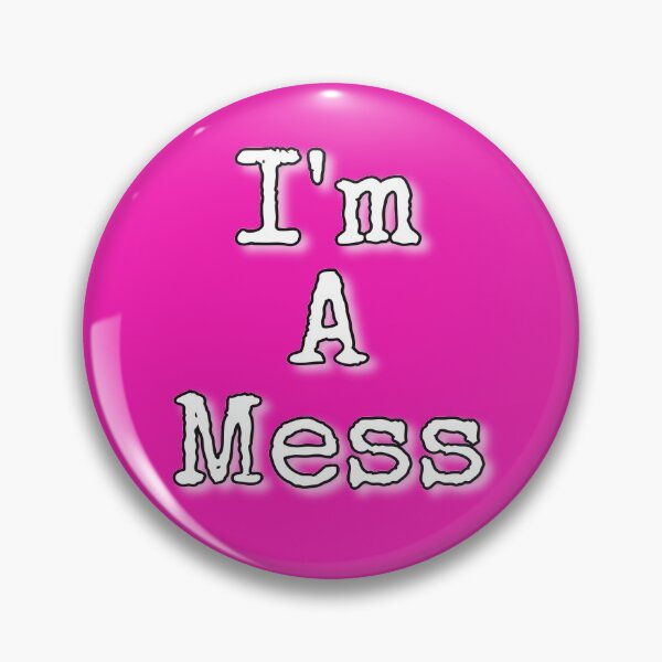 Item preview, I’m A Mess! designed and sold by Staceylovecats.