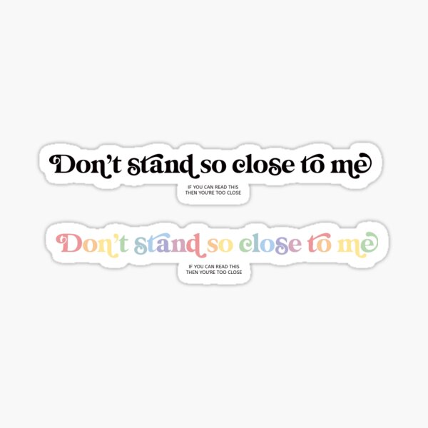 Item preview, Don't Stand So Close to Me designed and sold by aravera.