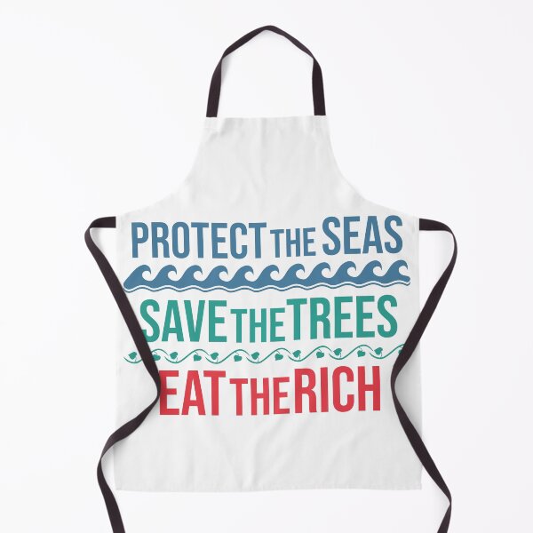 Item preview, Protect the seas, save the trees, eat the rich designed and sold by Giacob.